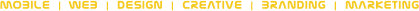 MOBILE | WEB | DESIGN | CREATIVE | BRANDING | MARKETING