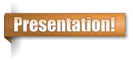 Presentation!